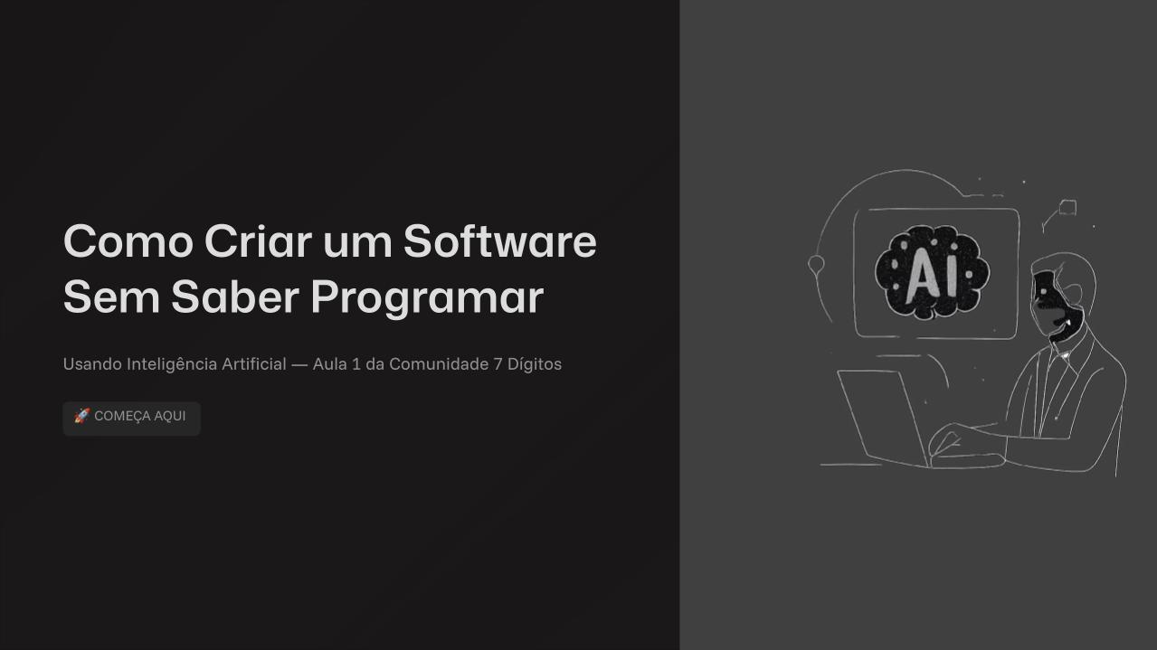 Como Criar um Software Sem Saber Programar